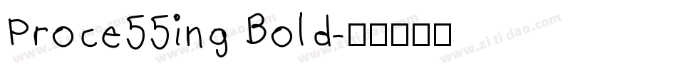 Proce55ing Bold字体转换